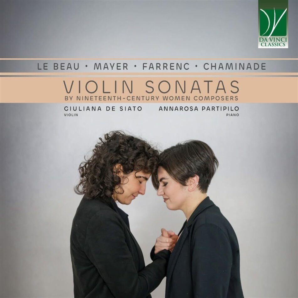 Luise Adolpha Le Beau (1850-1927), Emilie Mayer (1812-1883), Luise Farrenc (1804-1875), Cécile Louise Chaminade (1857-1944), … - Violin Sonatas By Nineteenth-Century Women Composers