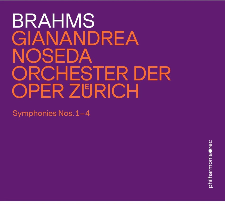 Johannes Brahms (1833-1897), Gianandrea Noseda & Orchester der Oper Zürich - Symphonies Nos. 1 - 4