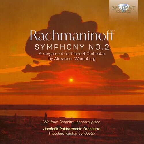 Sergej Rachmaninoff (1873-1943) & Wolfram Schmitt-Loenardy - Symphony No. 2 - Arrangement For Piano
