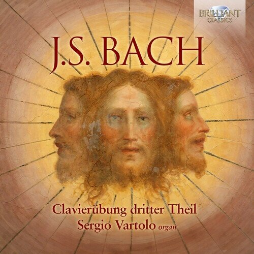 Johann Sebastian Bach (1685-1750) & Sergio Vartolo - Clavierübung Dritter Theil 2 CDs