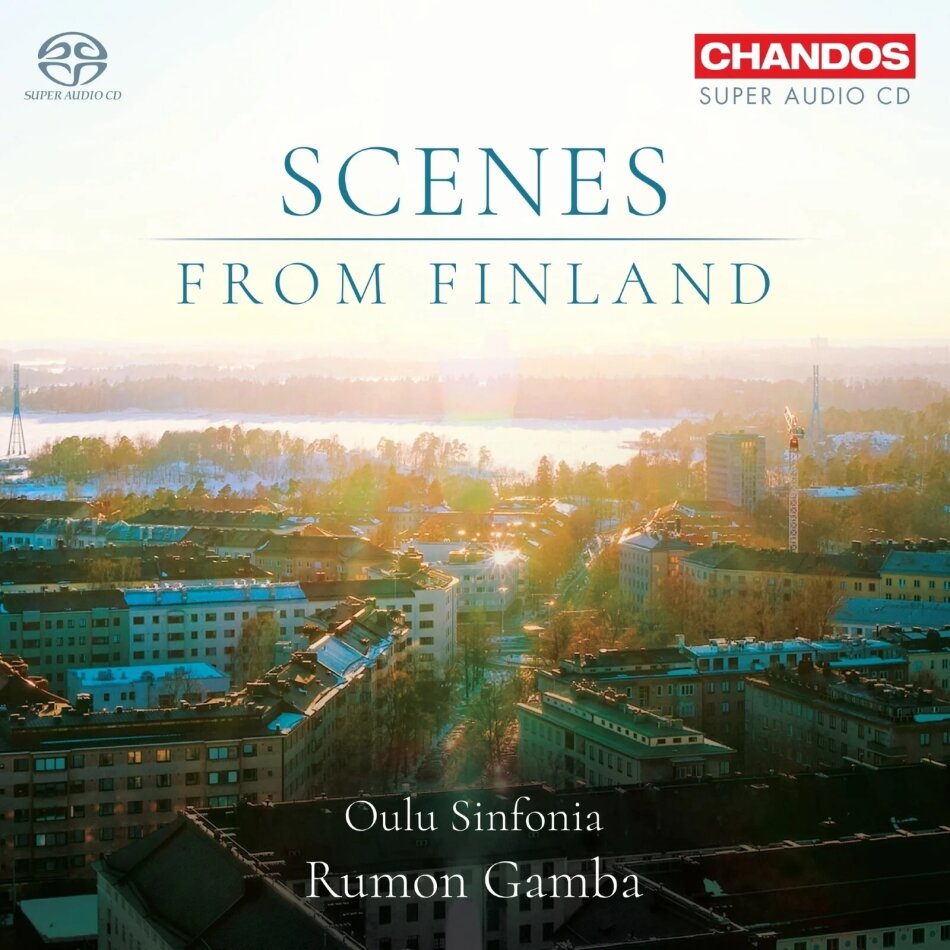 Oulu Sinfonia & Rumon Gamba - Scenes From Finland Hybrid SACD