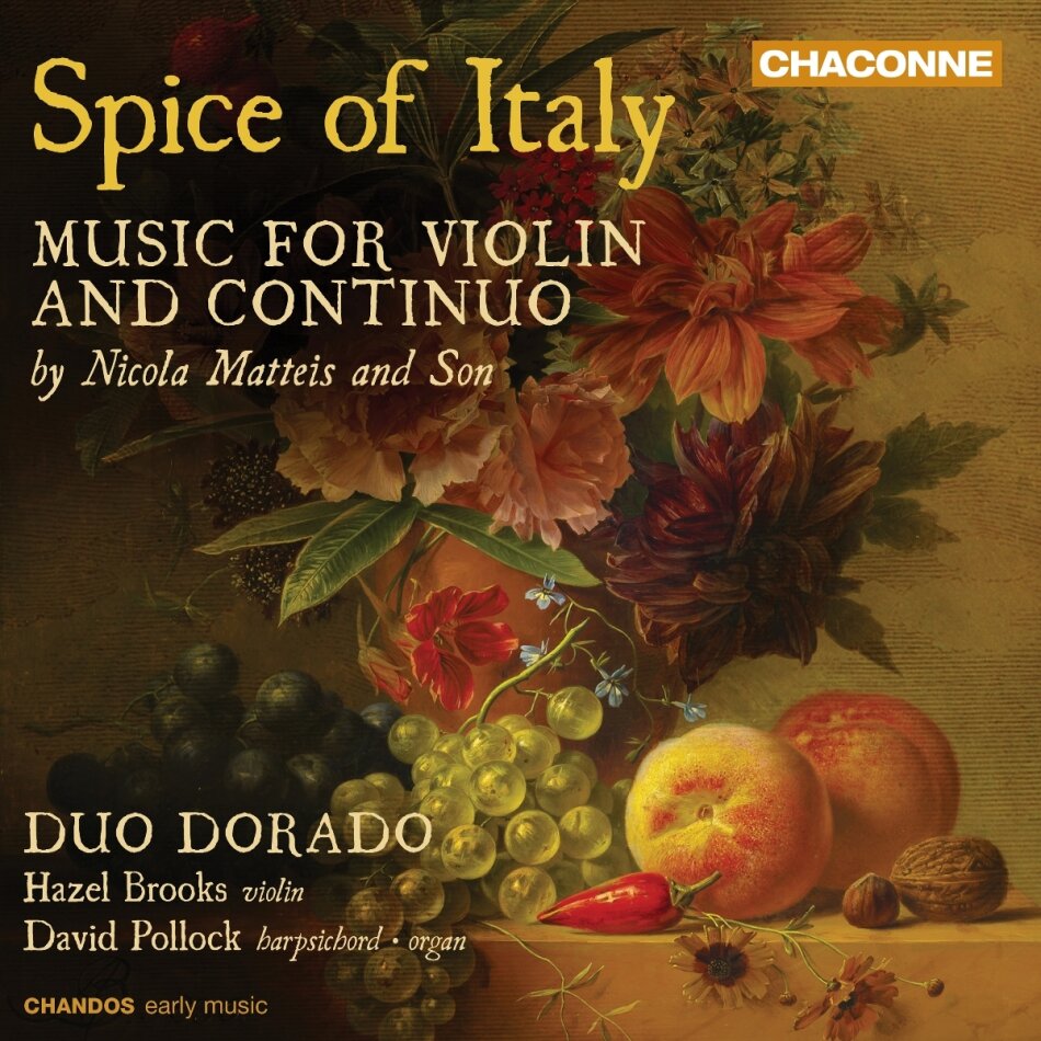 Duo Dorado, Nicola Matteis (1650-1714) & Nicola Matteis The Young - Spice Of Italy - Music For Violin & Continuo By Nicola Matteis And Son