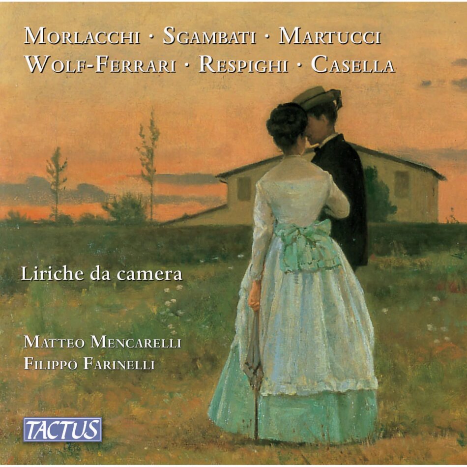 Francesco Morlacchi (1784-1841), Giovanni Sgambati (1841-1914), Martucci, Ermanno Wolf-Ferrari (1876-1948), … - Liriche Da Camera