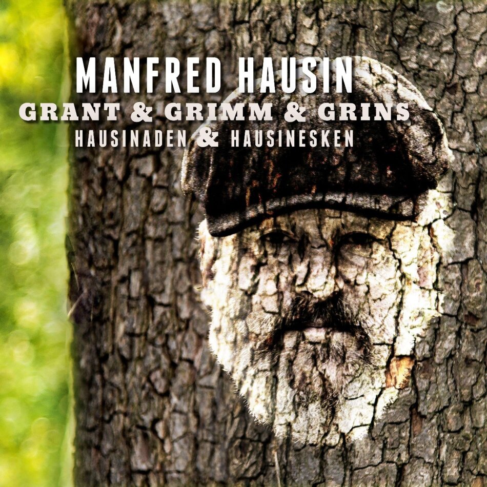 Manfred Hausin - Grant & Grimm & Grins