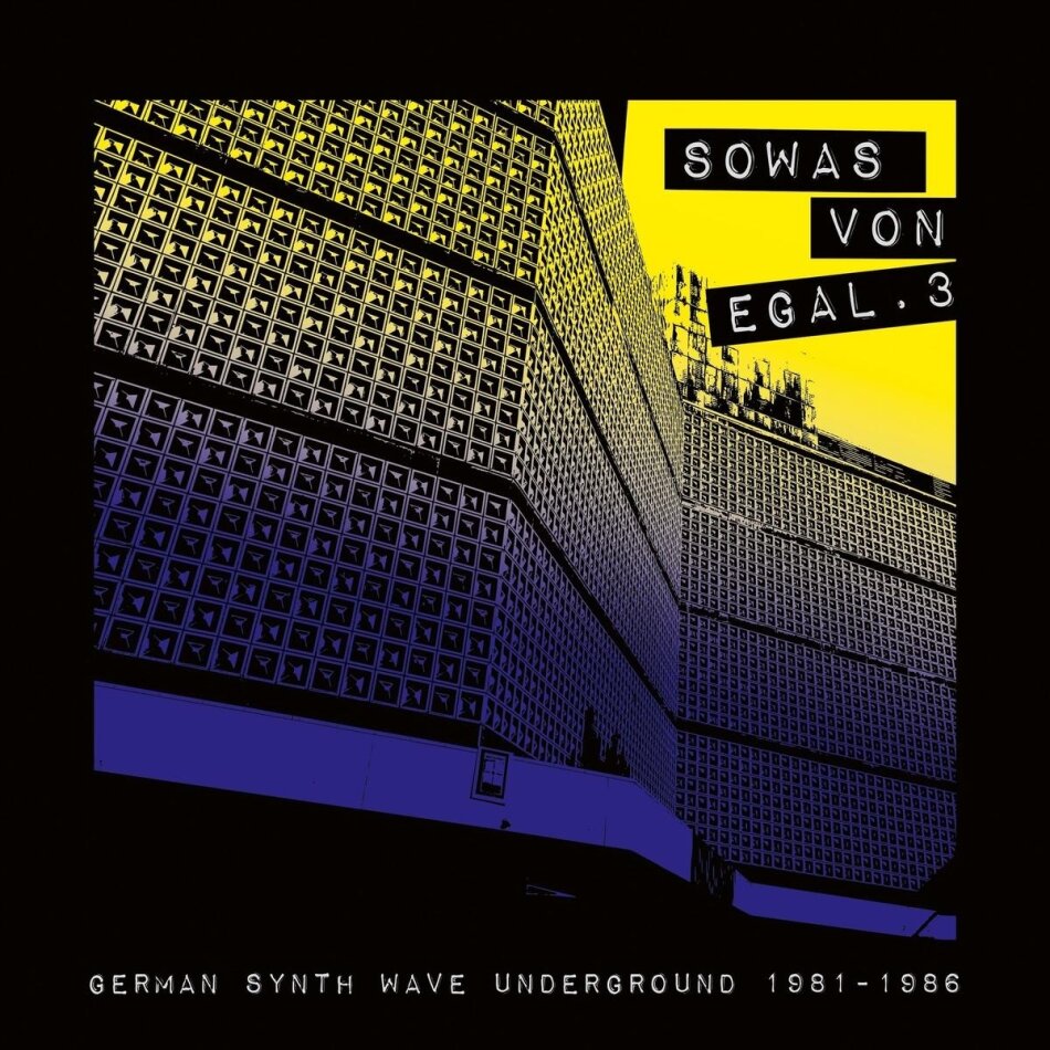 Sowas Von Egal Vol 3 - German Synth Wave Undergrou