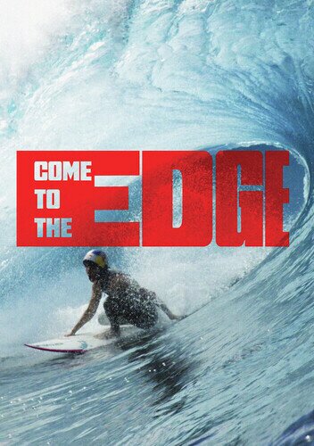 Come to the Edge (2024)