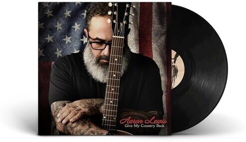 Aaron Lewis (Staind) - Give My Country Back LP