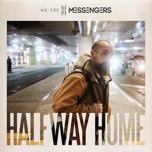 We Are Messengers - Halfway Home LP