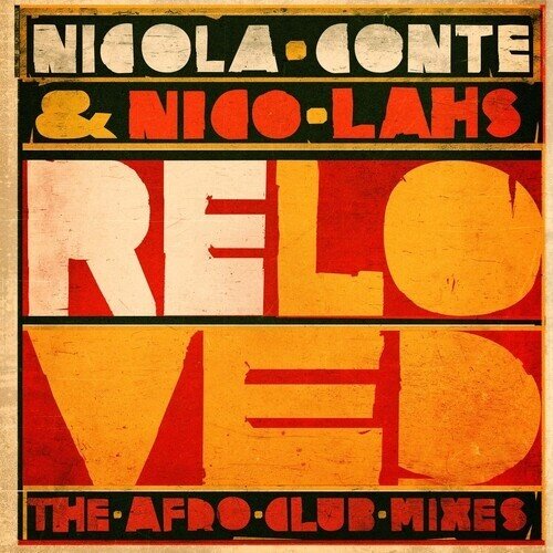 Nicola Conte & Nico Lahs - Reloved 12" Maxi