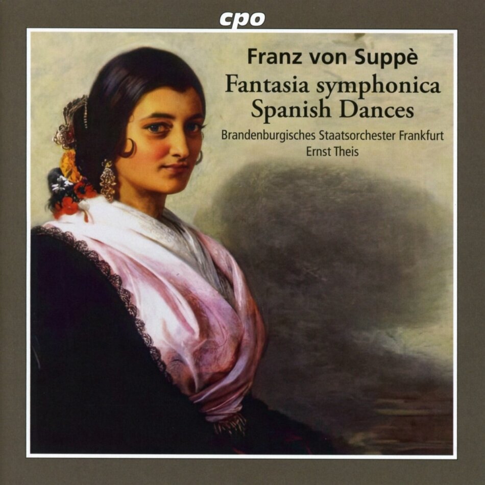 Brandenburgisches Staatsorchester Frankfurt - Erns, Franz von Suppé (1819-1895) & Ernst Theis - Fantasia Symphonica - Spanish Dances