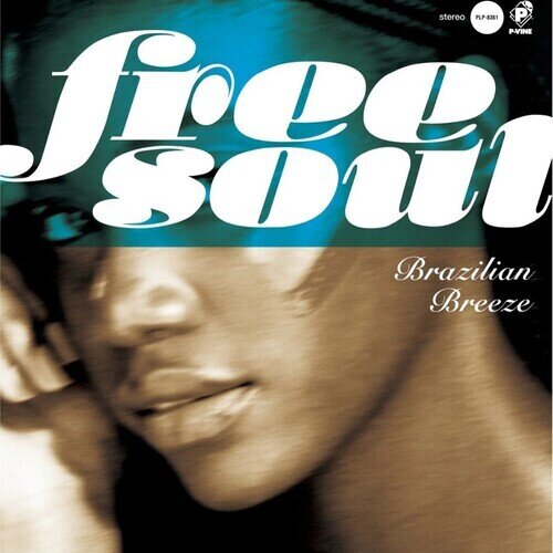 Free Soul - Brazilian Breeze 2026 Reissue, Japan Edition, LP
