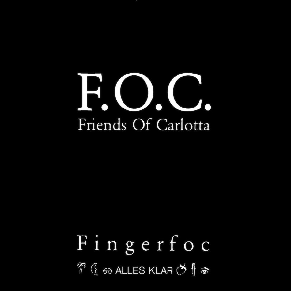 Friends Of Carlotta & F.O.C. - Fingerfoc-Alles Klar 12" Maxi