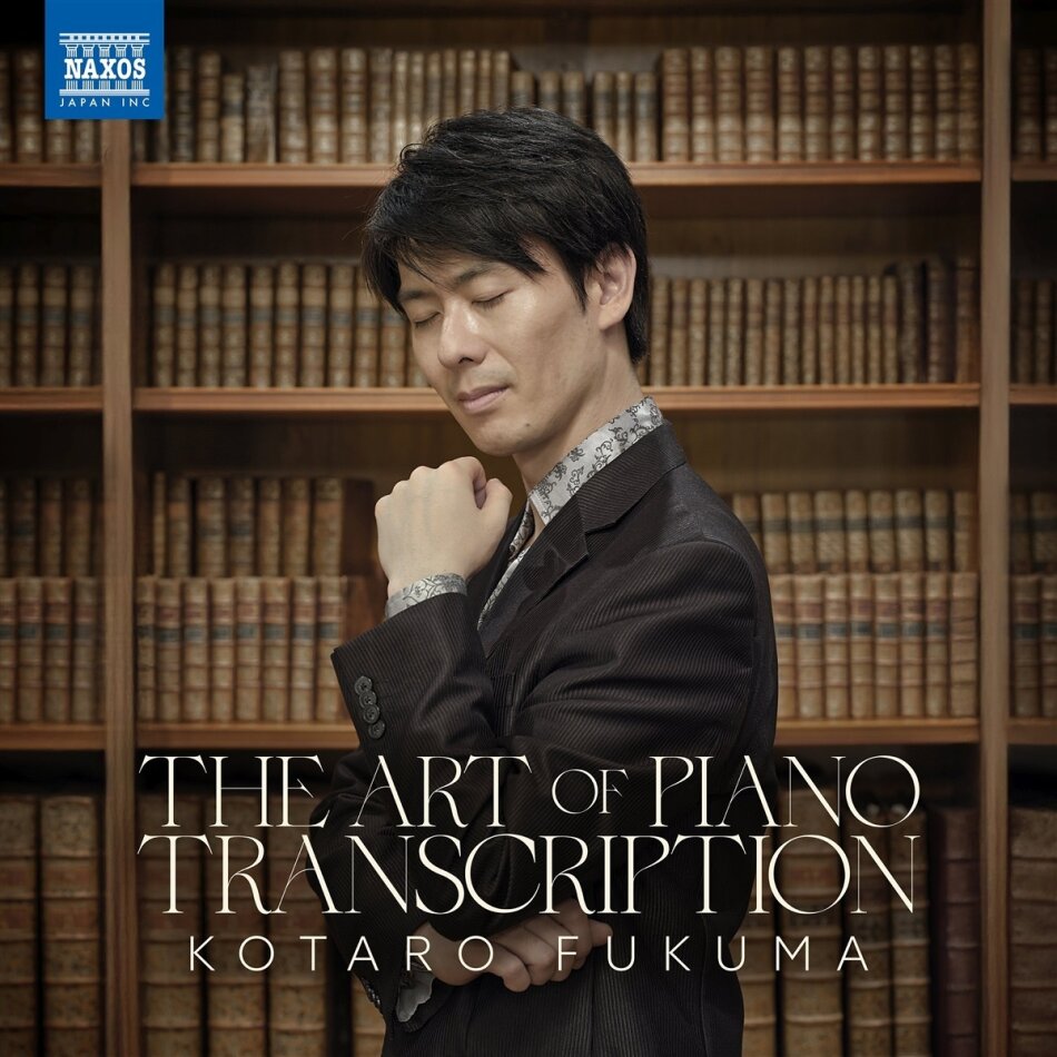Kotaro Fukuma - The Art Of Piano Transcription