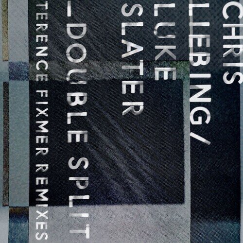 Chris Liebing & Luke Slater - Double Split (Terence Fixmer Remixes) 12" Maxi