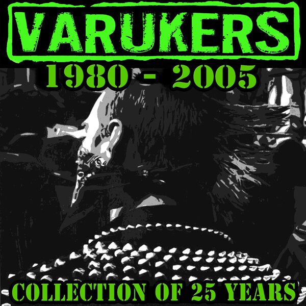 The Varukers - 1980-2005 Collection Of 25 Years 2026 Reissue, 2 LP