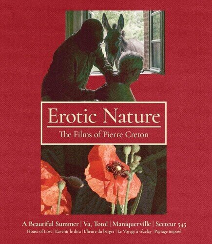 Erotic Nature: The Films of Pierre Creton