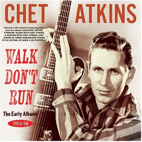Chet Atkins - Walk Don't Run: The Early Albums 1953-58 Acrobat, 2 CDs