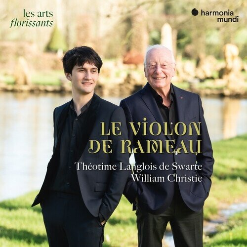 Jean-Philippe Rameau (1683-1764), Théotime Langlois de Swarte & William Christie - Le Violon De Rameau