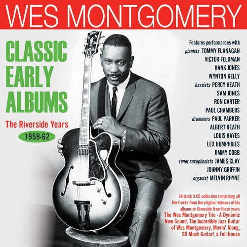 Wes Montgomery - Classic Early Albums: The Riverside Years 1959-62 Acrobat, 3 CDs