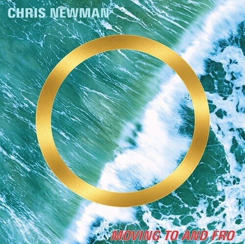 Chris Newman - Moving To & Fro 2026 Reissue, Remastered, LP