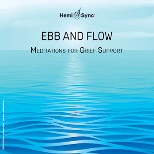Justin Cason - Ebb And Flow - Meditations For Grief Support Hemi Sync