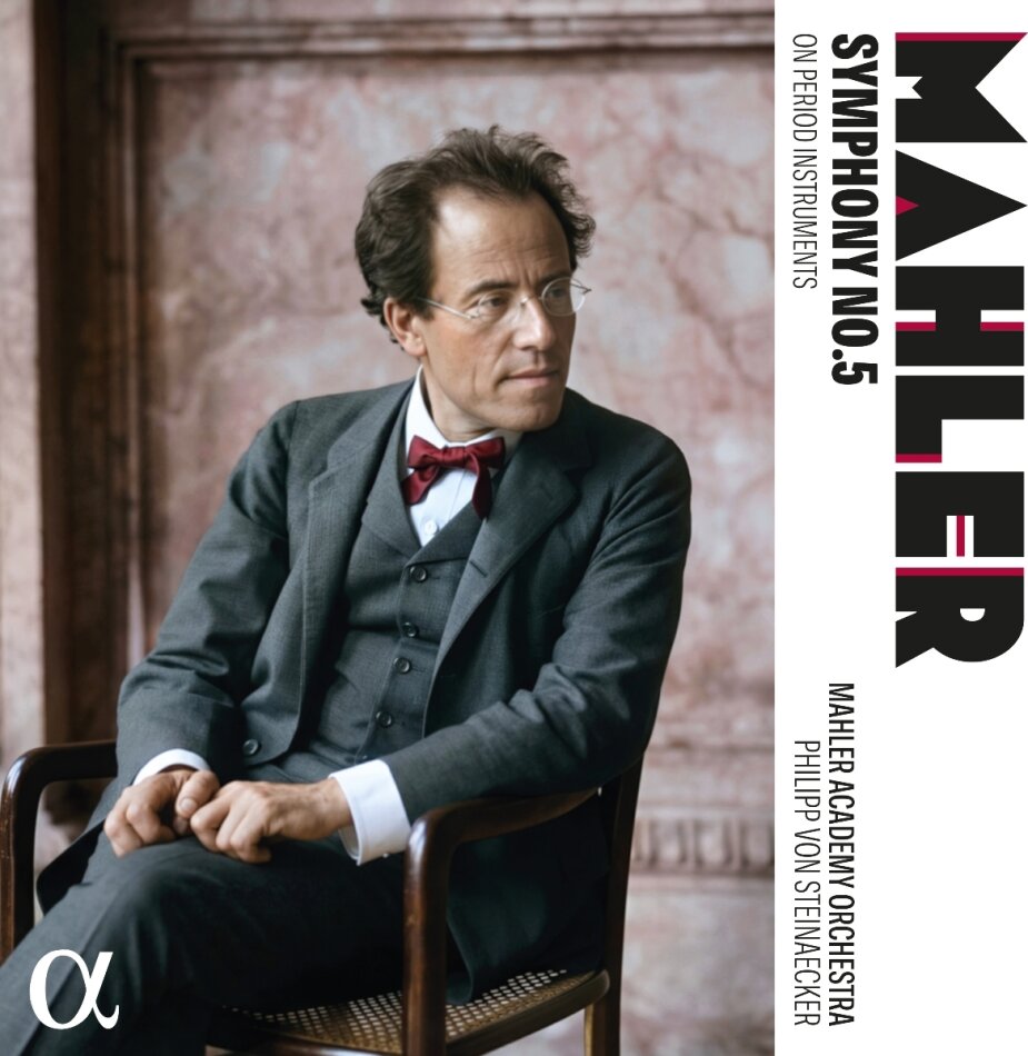 Mahler Academy Orchestra, Gustav Mahler (1860-1911) & Philipp von Steinaecker - Symphony No. 5 On Period Instruments