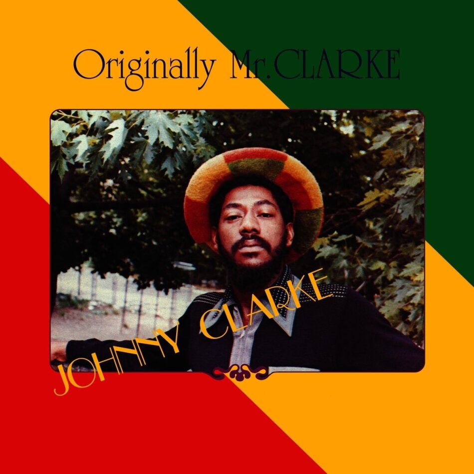 Johnny Clarke - Originally Mr Clarke 2026 Reissue, Version Remasterisée, LP