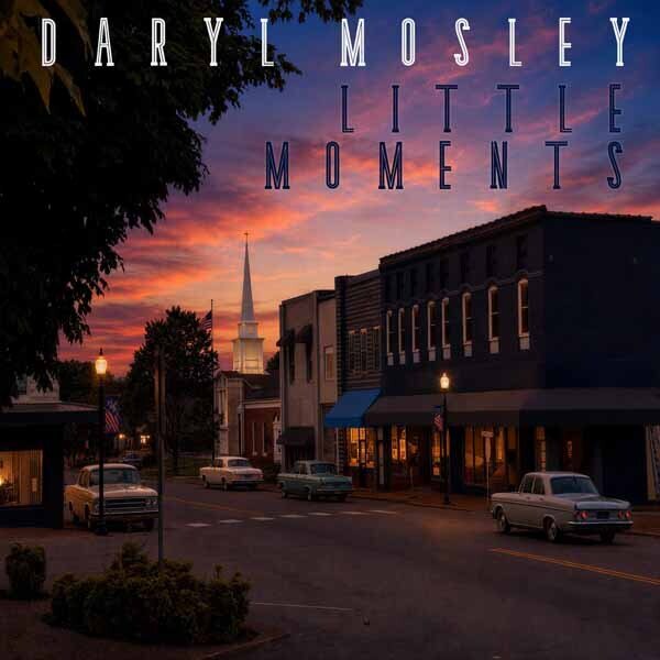 Daryl Mosley - Little Moments