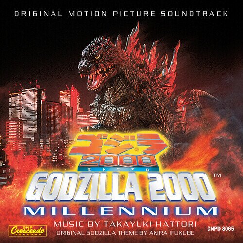 Takayuki Hattori - Godzilla 2000: Millennium - OST