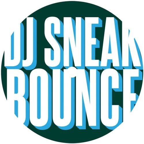 DJ Sneak - Bounce Ep 12" Maxi