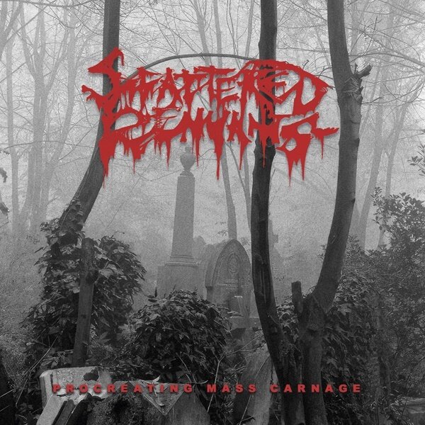 Scattered Remnants - Procreating Mass Carnage
