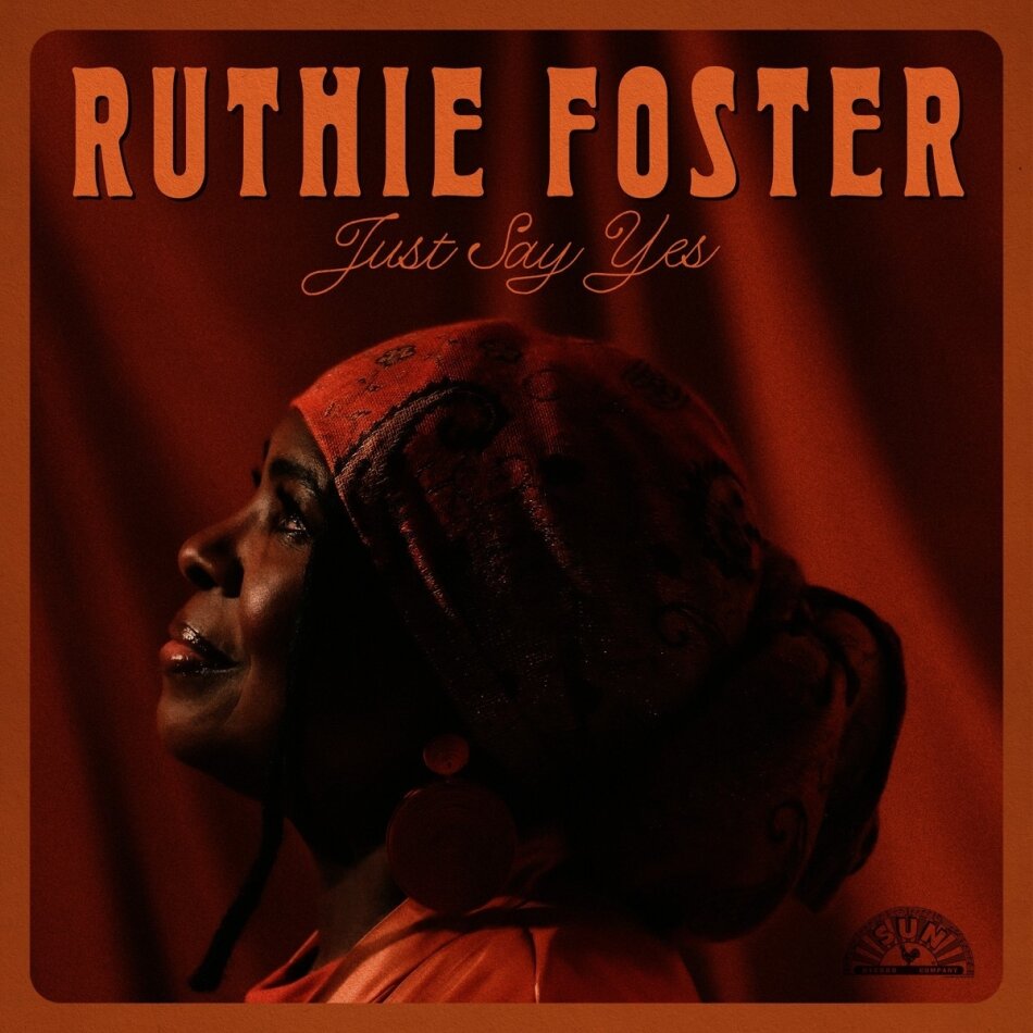 Ruthie Foster - Just Say Yes