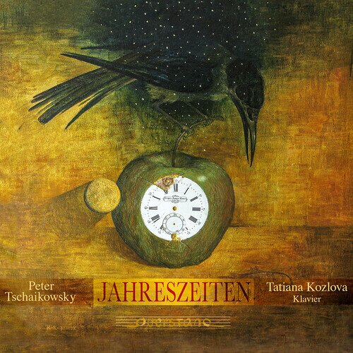 Peter Iljitsch Tschaikowsky (1840-1893) & Tatiana Kozlova - Jahreszeiten