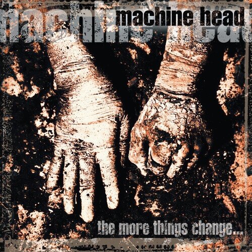 Machine Head - More Things Change 2026 Reissue, Rhino, 2 LPs