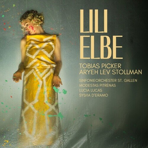Sinfonieorchester St Gallen, Tobias Picker (*1954) & Modestas Pitrenas - Lili Elbe Live 2 CDs