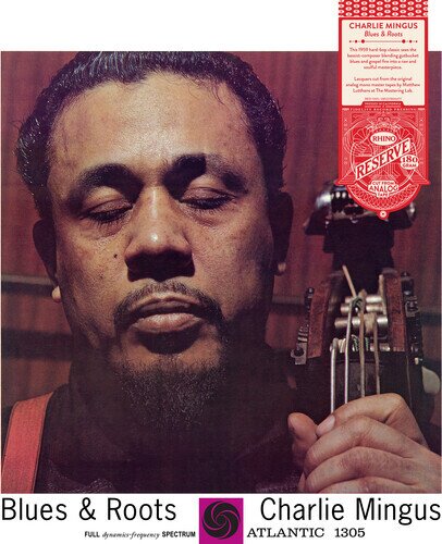 Charles Mingus - Blues & Roots Rhino Reserve, Audiophile, 2026 Reissue, Édition Limitée, LP