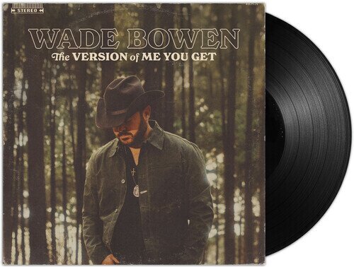 Wade Bowen - Version Of Me You Get LP