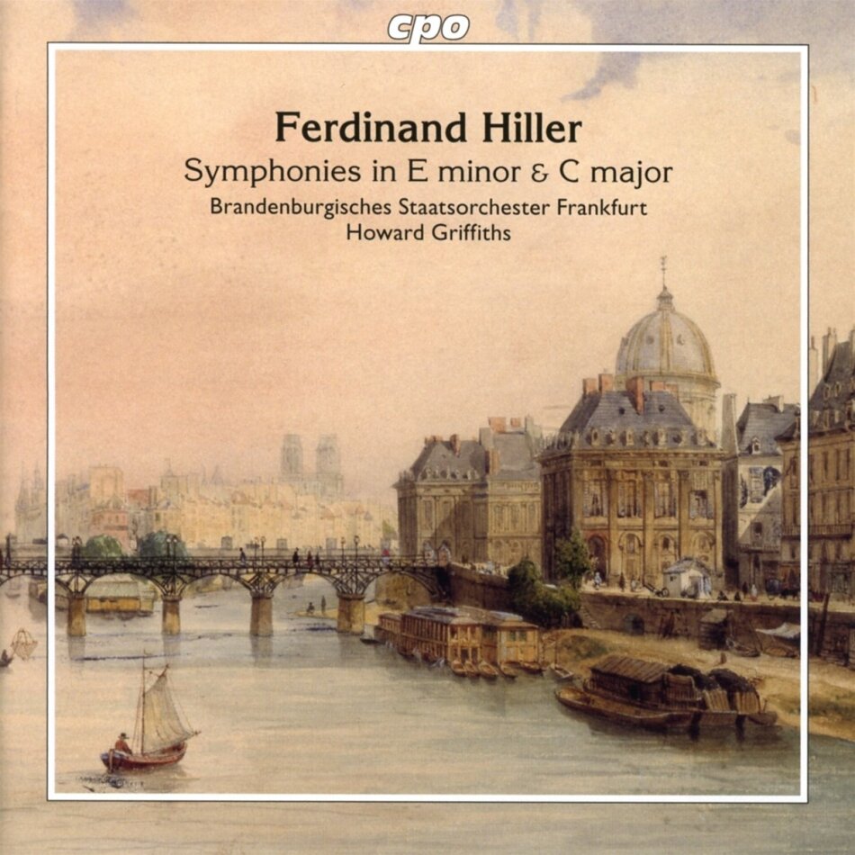 Brandenburgisches Staatsorchester Frankfurt, Ferdinand Hiller (1811-1885) & Howard Griffiths - Symphonies in E minor & C major