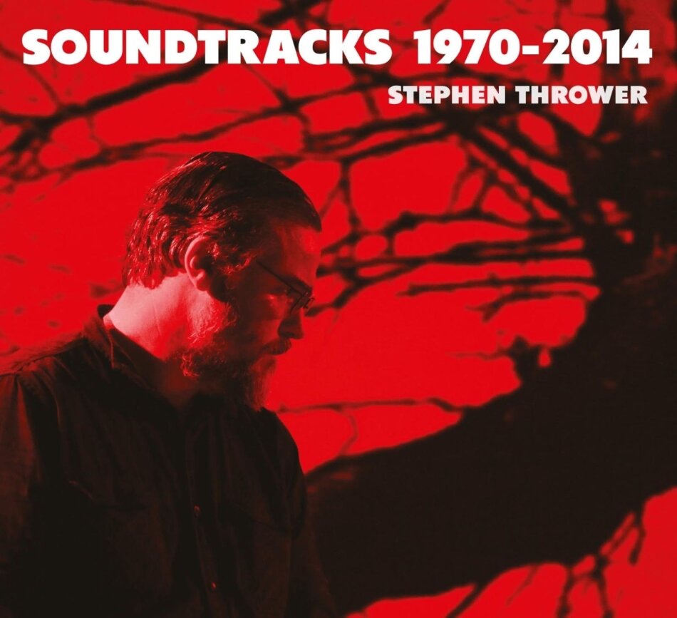 Stephen Thrower - Soundtracks 1970-2014