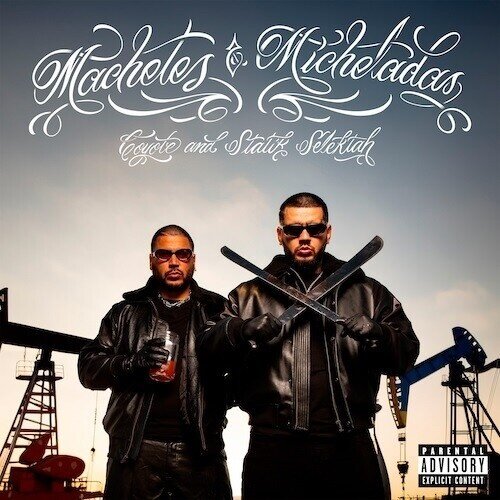 Coyote & Statik Selektah - Machetes & Micheladas 2 LP
