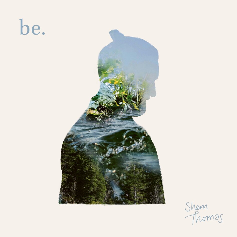 Shem Thomas - be. CD + Digital Copy