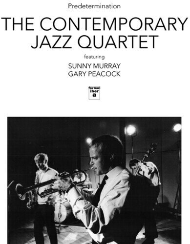 Contemporary Jazz Quartet, Sonny Murray & Gary Peacock - Predetermination LP
