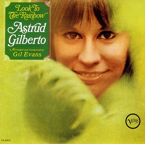 Astrud Gilberto - Look To The Rainbow 2026 Reissue, Universal Japan, Japan Edition, Hybrid SACD