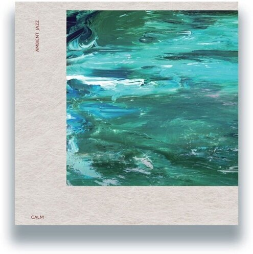 Calm - Ambient Jazz LP
