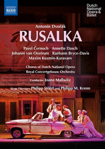 Royal Concertgebouw Orchestra, Chorus of Dutch National Opera, Annette Dasch & Joana Mallwitz - Rusalka 2 DVDs