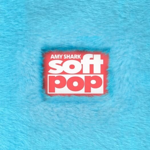 Amy Shark - Soft Pop