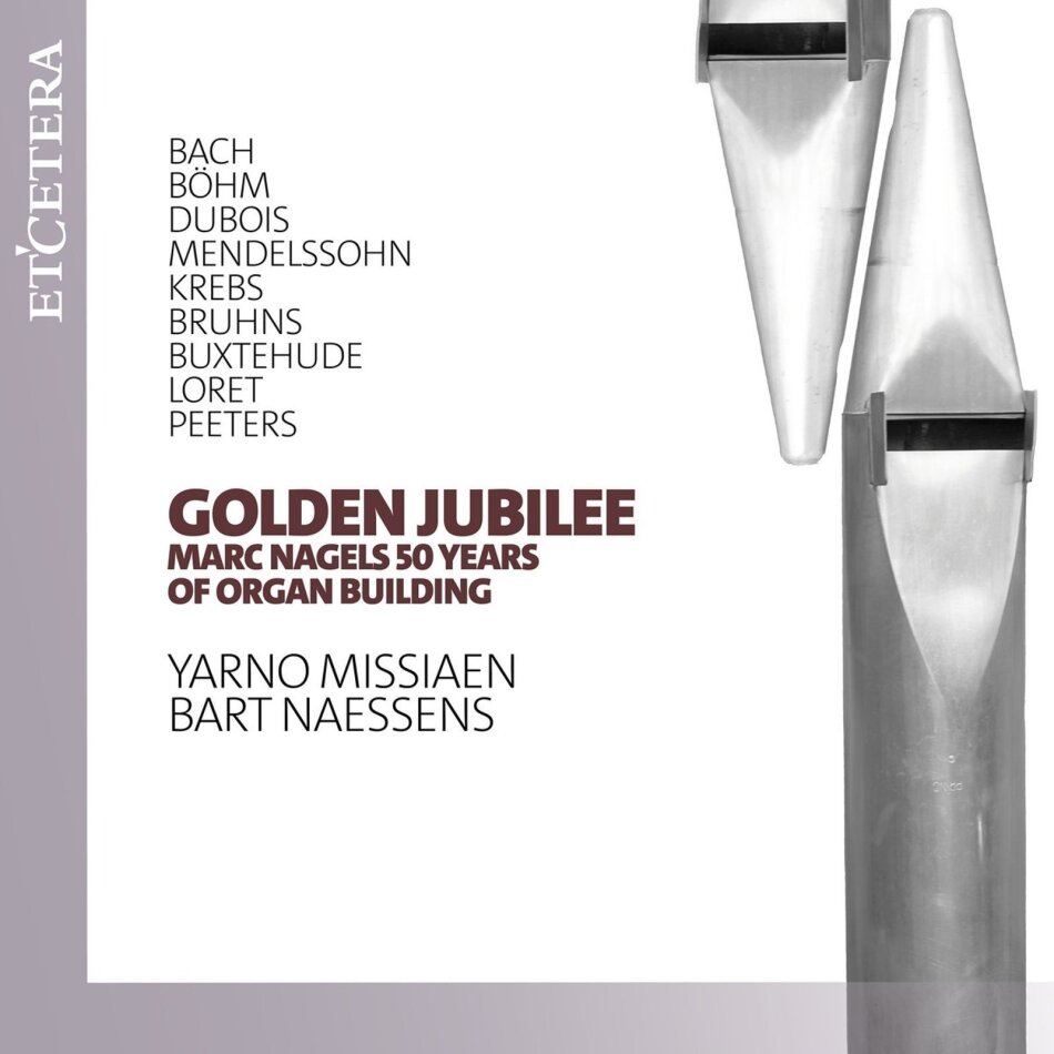 Johann Sebastian Bach (1685-1750), Georg Böhm (1661-1733), Chris Dubois (*1934), Felix Mendelssohn-Bartholdy (1809-1847), … - Golden Jubilee: Marc Nagels 50 Years Of Organ Building