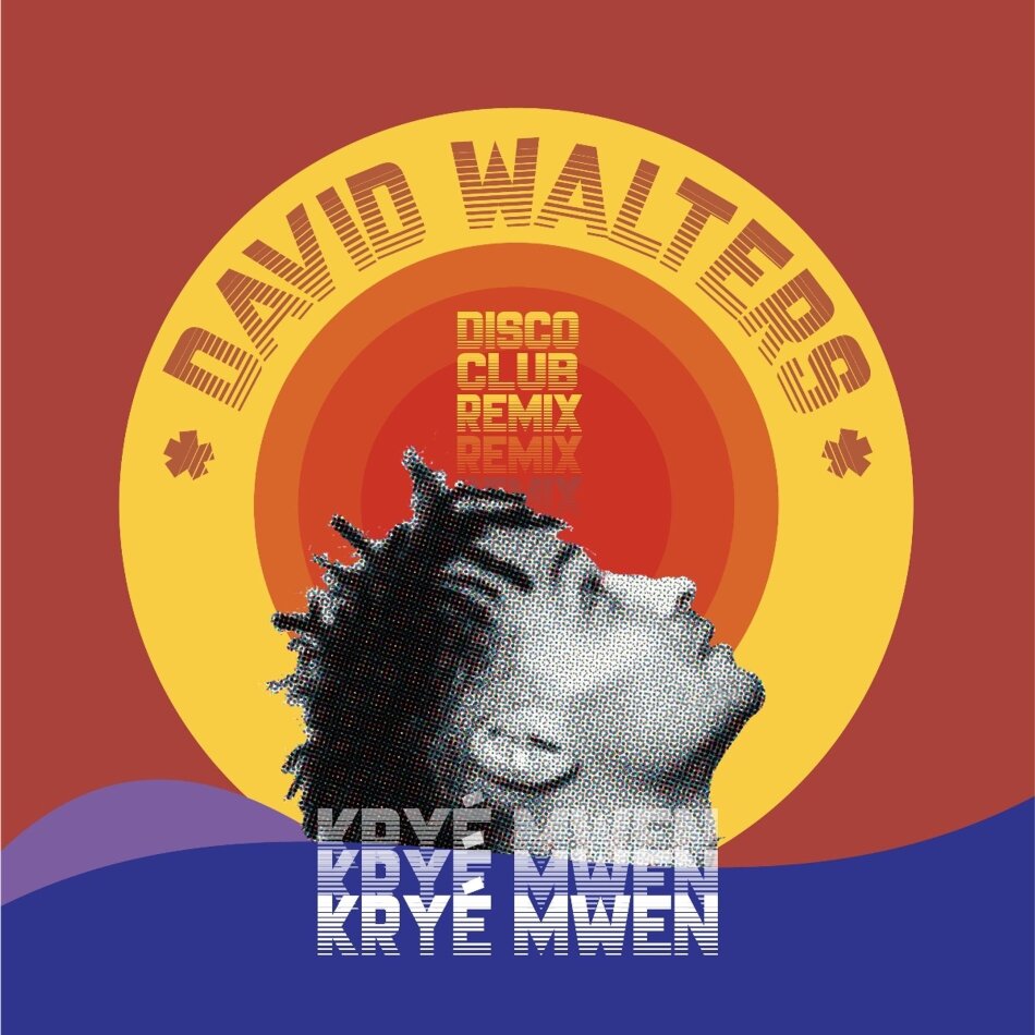 David Walters - Kryé Mwen - Disco Club Remix 12" Maxi