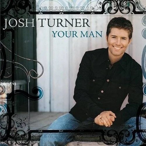Josh Turner - Your Man 2026 Reissue, MCA Nashville, Anniversary Edition, LP