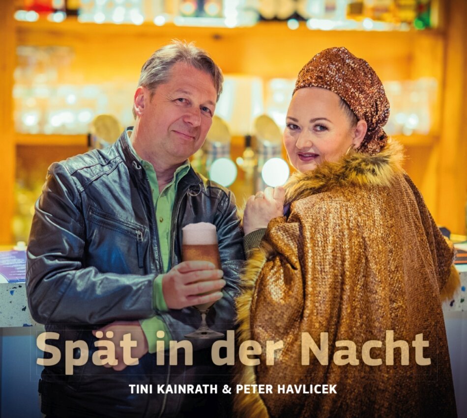 Tini Kainrath & Peter Havlicek - Spät in der Nacht